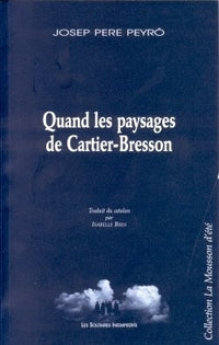 Quand les paysages de Cartier-Bresson