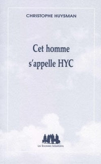 Cet homme s'appelle Hyc