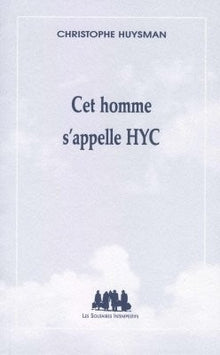 Cet homme s'appelle Hyc