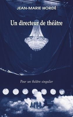 Un directeur de théâtre