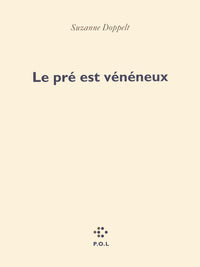 Le pré est vénéneux