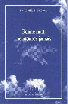 Bonne nuit, ne mourez jamais