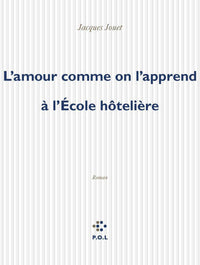 L'amour comme on l'apprend à l'École hôtelière