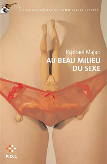 Au beau milieu du sexe