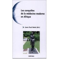Conquêtes de la médecine moderne en Afrique (Les)