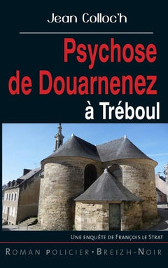 Psychose de Douarnenez à Treboul
