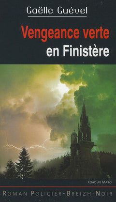 Vengeance verte en Finistère