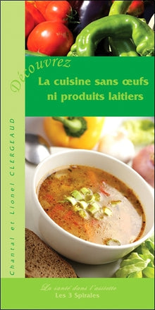 La cuisine sans oeufs ni produits laitiers