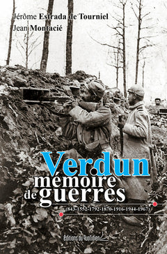Verdun, mémoire de guerres