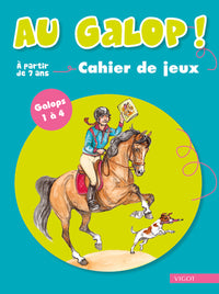 Au galop ! Cahier de jeux galops 1 à 4