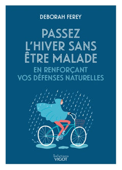 Passer l'hiver sans être malade