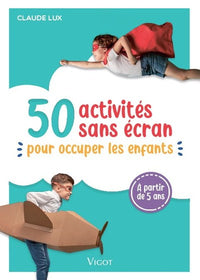50 activités sans écran pour occuper les enfants