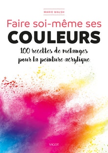 Faire soi-même ses couleurs