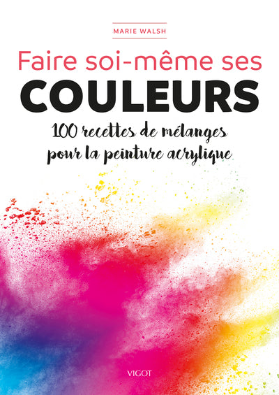 Faire soi-même ses couleurs