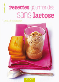 Recettes gourmandes sans lactose