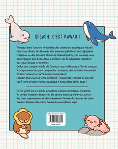 Dessiner kawaii : 80 adorables créatures aquatiques en pas à pas !