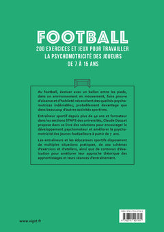 Football : 200 exercices et jeux pour travailler la psychomotricité des joueurs de 7 à 15 ans