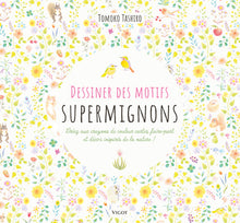 Dessiner des motifs supermignons