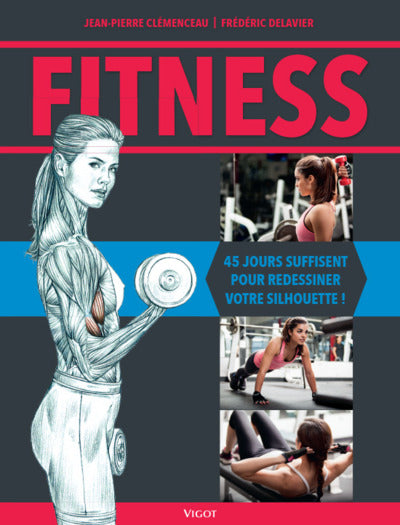 Fitness: 45 jours suffisent pour redessiner votre silhouette !