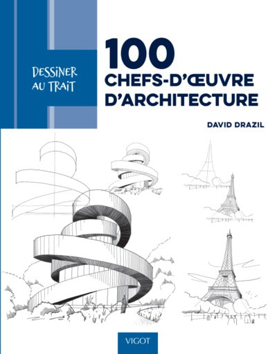 Dessiner au trait 100 chefs-d'oeuvre d'architecture