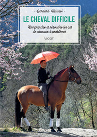 Le cheval difficile