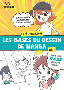 Les bases du dessin de manga - La méthode Lemon, Vol. 1
