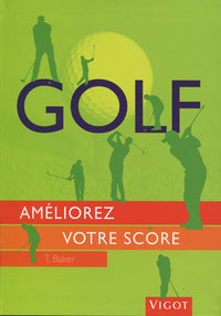 Golf: Améliorez votre score