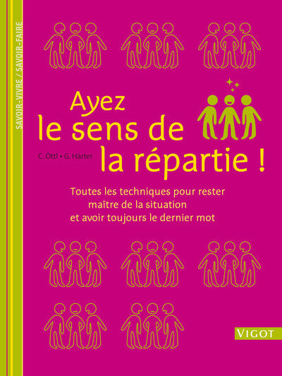 Ayez le sens de la repartie