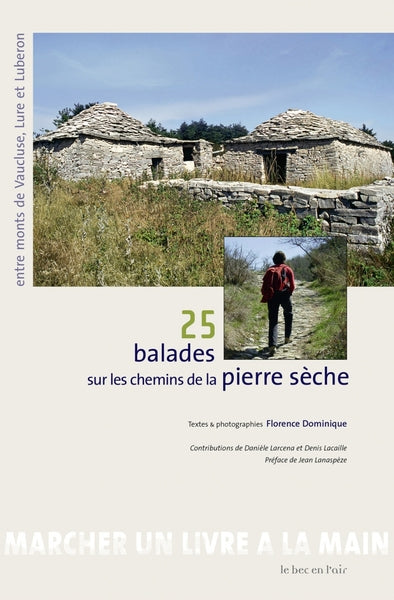 25 balades sur les chemins de la pierre sèche