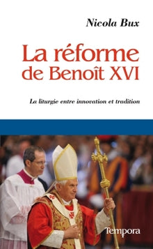 La réforme de Benoît XVI