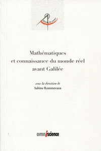 Mathématiques et connaissance du monde réel avant Galilée