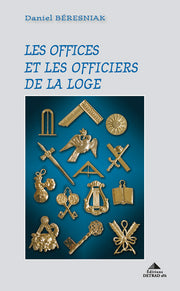Les offices et les officiers de la loge