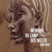 MEMOIRE DU CAMP DES MILLES - 1939-1942