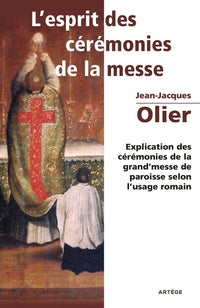 L'esprit des cérémonies de la messe
