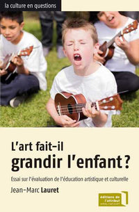 L'Art Fait-Il Grandir L'Enfant ?