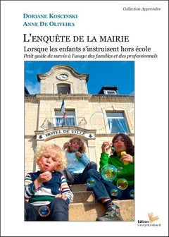 L'enquête de la mairie - lorsque les enfants s'instruisent hors école