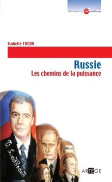 Russie: Les chemins de la puissance