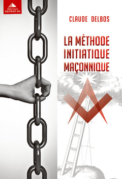La méthode initiatique maçonnique