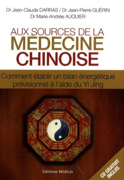 Aux sources de la médecine chinoise