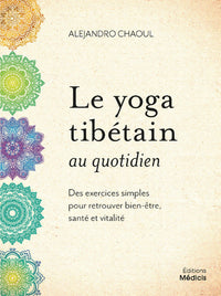 Le yoga tibétain au quotidien