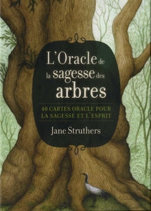 L'oracle de la sagesse des arbres
