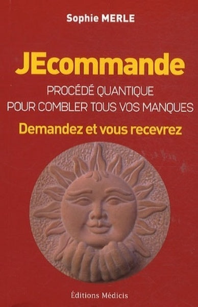 JEcommande, procédé quantique pour combler tous vos manques