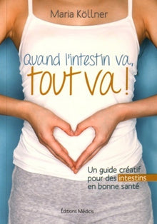 Quand l'intestin va, tout va !