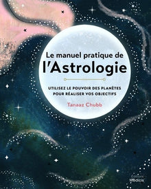 Le manuel pratique de l'astrologie