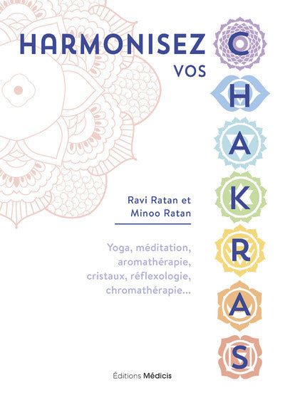 Harmonisez vos chakras