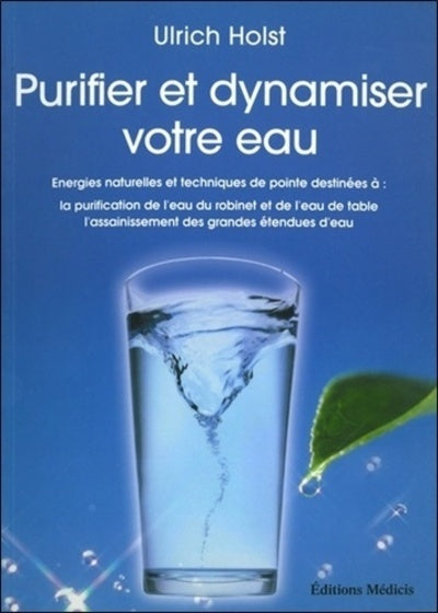 Purifier et dynamiser votre eau