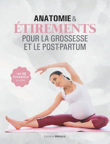 Anatomie & étirements pour la grossesse et le post-partum
