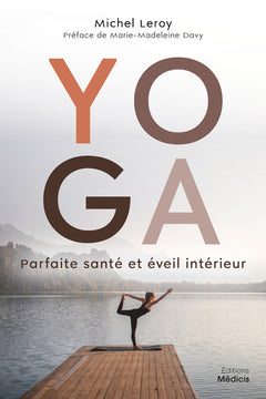 Yoga - Parfaite santé & éveil intérieur