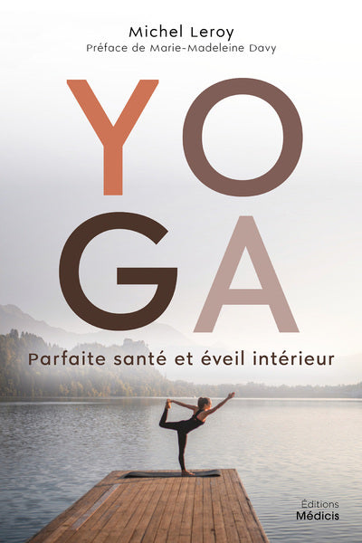 Yoga - Parfaite santé & éveil intérieur