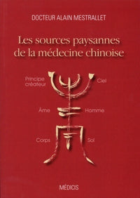 Les sources paysannes de la médecine chinoise